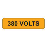 380 Volts Label (V380-)