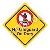 No Lifeguard on Duty Sign (WSS2101-02a-e) )