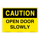 Caution/Open Door Slowly Sign (OS1045CH-)