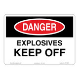 Danger/Explosives Keep Off Sign (OS1118DH-)