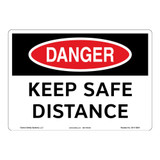 Danger/Keep Safe Distance Sign (OS1119DH-)