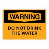 Warning/Do Not Drink the Water Sign (OS1163WH-)
