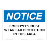 Notice/Employees Must Wear Ear Protection Sign (OS1261NH-)