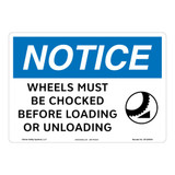 Notice/Wheels Must Be Chocked Sign (OS1263NH-)