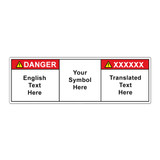 Custom Bilingual Danger Label