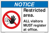 Notice/Restricted area. All visitor MUST register at office(FM182-)