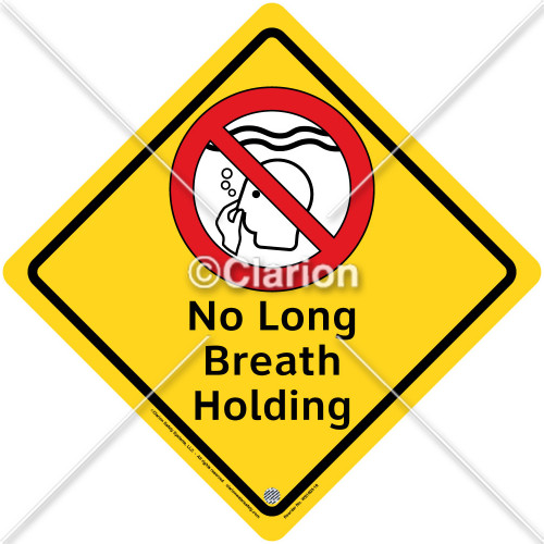 No Long Breath Holding Sign (WS1003-18)