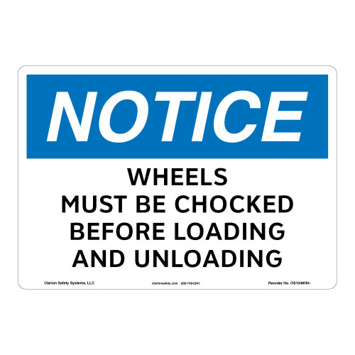 Notice/Wheels Must Be Chocked Sign (OS1048NH-)