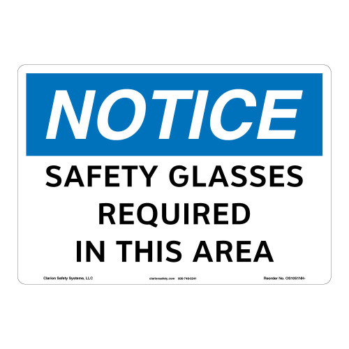 Notice/Safety Glasses Required Sign (OS1051NH-)