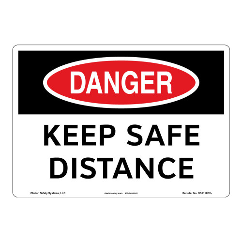 Danger/Keep Safe Distance Sign (OS1119DH-)