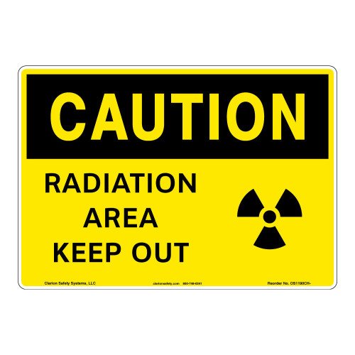 Caution/Radiation Area Keep Out Sign (OS1190CH-)