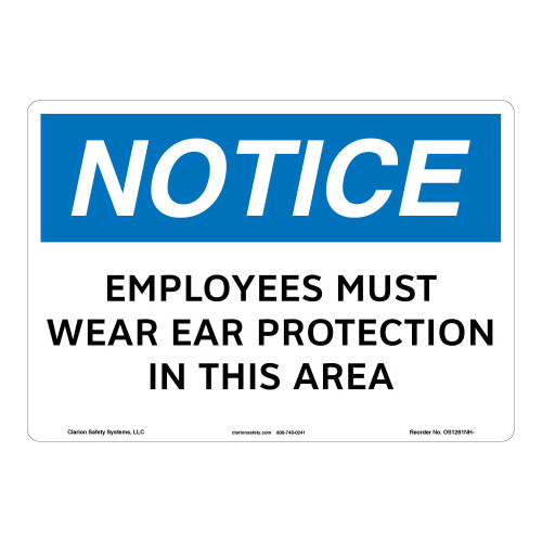 Notice/Employees Must Wear Ear Protection Sign (OS1261NH-)