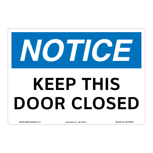 Notice/Keep This Door Closed Sign (OS1270NH-)