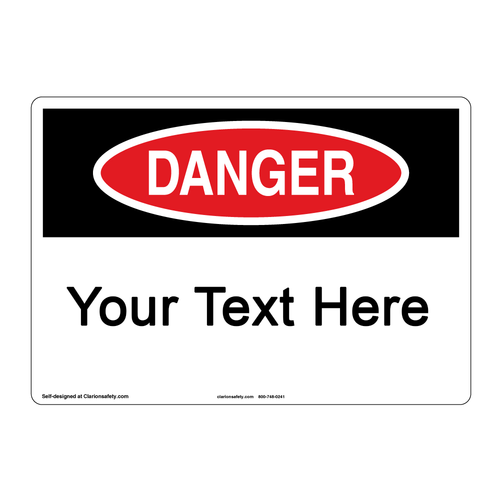 Custom OSHA Danger Sign