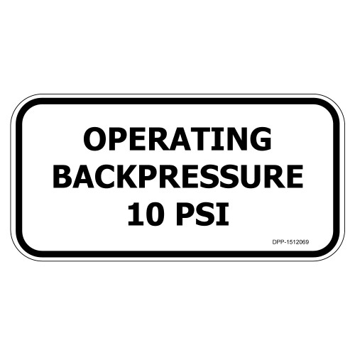 Operating Backpressure 10 PSI (DPP-1512069)