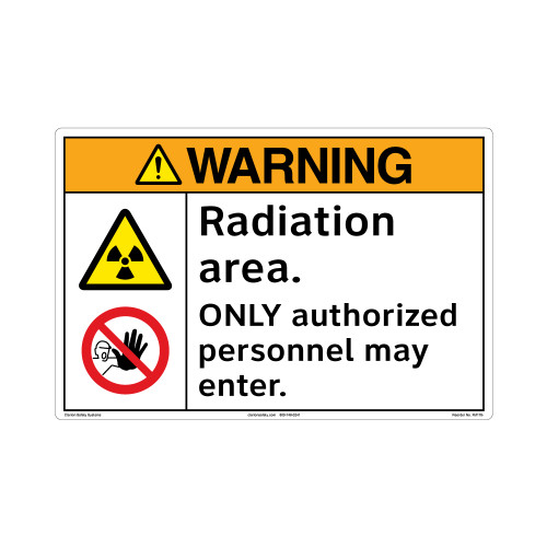 Warning/Radiation area. ONLY authorized personnel may enter.(FM178-)