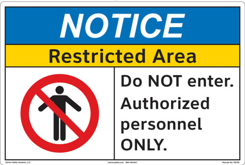 Notice/Restricted Area Do NOT enter. Authorized personnel ONLY.(FM180-)