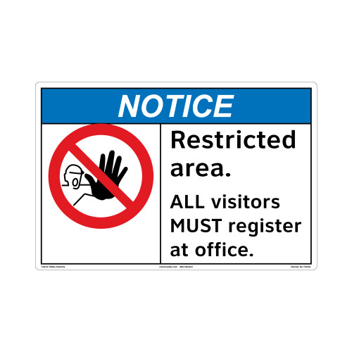 Notice/Restricted area. All visitor MUST register at office(FM182-)