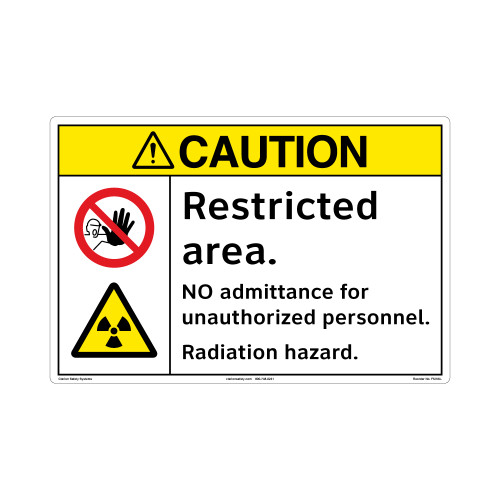 Caution/Restricted area. NO admittance for unauthorized personnel. Radiation hazard..(FM184-)