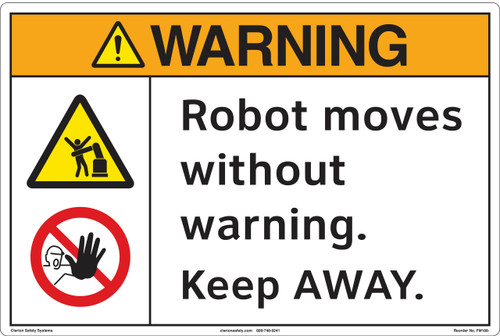 Warning/Robot moves without warning. Keep AWAY.(FM188-)