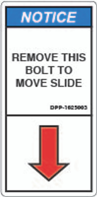 Notice/Remove This Bolt (DPP-1625003)
