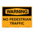 Warning/No Pedestrian Sign (OS1016WH-)