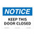 Notice/Keep This Door Closed Sign (OS1050NH-)