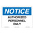 Notice/Authorized Personnel Only Sign (OS1052NH-)