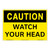 Caution/Watch Your Head Sign (OS1191CH-)