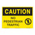 Caution/No Pedestrian Traffic Sign (OS1209CH-)