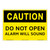 Caution/Do Not Open Sign (OS1210CH-)