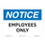 Notice/Employees Only Sign (OS1235NH-)