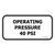 Operating Pressure 40 PSI (DPP-1465990)